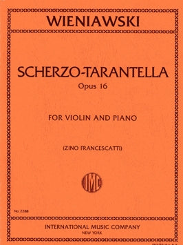 Wieniawski, Henryk - Scherzo-Tarantella in G minor, Opus 16 ed. Zino Francescatti - Violin & Piano