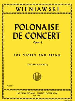 Wieniawski, Henryk -''Polonaise De Concert'', Opus 4 ed. Zino Francescatti - Violin & Piano