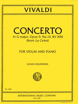 Vivaldi, Antonio - Concerto in G Major, Opus 9/10, RV 300 from La Cetra - ed. Louis Kaufman - Violin & Piano