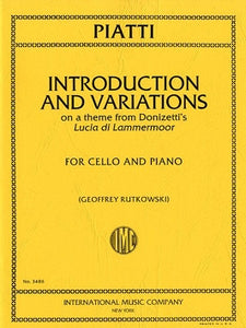 Piatti, Alfredo - Introduction and Variations on a theme from Donizetti's Lucia di Lammermoor ed. Geoffrey Rutkowski - Cello & Piano