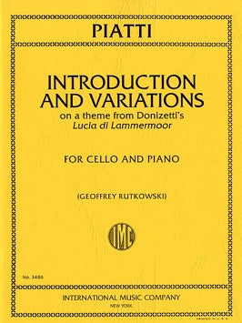 Piatti, Alfredo - Introduction and Variations on a theme from Donizetti's Lucia di Lammermoor ed. Geoffrey Rutkowski - Cello & Piano