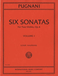 Pugnani, Gaetano - Six (6) Sonatas, Opus 4 Volume 1 (nos. 1-3) ed. Louis Kaufman - Violin Ensemble Duet: Two (2) Violins - Score & Parts