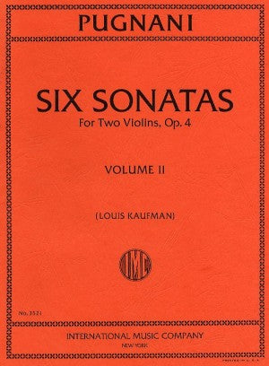 Pugnani, Gaetano - Six (6) Sonatas, Opus 4 Volume 2 (nos. 4-6) ed. Louis Kaufman - Violin Ensemble Duet: Two (2) Violins - Score & Parts