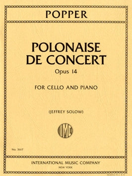 Popper, David - Polonaise de Concert, Opus 14 ed. Jeffrey Solow - Cello & Piano