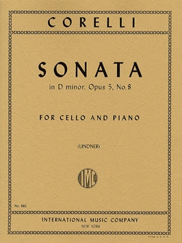 Corelli, Arcangelo - Sonata in D minor, Opus 5/8 ed. A. Lindner - Cello & Piano