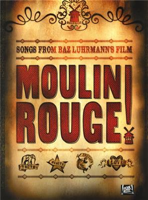 MOULIN ROUGE: Songs from Baz Luhrmann's Film - PIANO, VOCAL, GUITAR