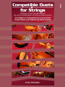 Compatible Duets for Strings - 31 Duets That Can Be Played by Any Combination of String Instruments - arr. Larry Clark / ed. Doris Gazda - Violin Ensemble Duet: Two (2) Violins - Score Only