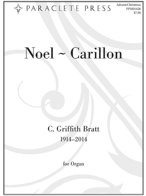 XMAS - Bratt, C. Griffith - Noel-Carillon - Organ Solo - Advent & Christmas