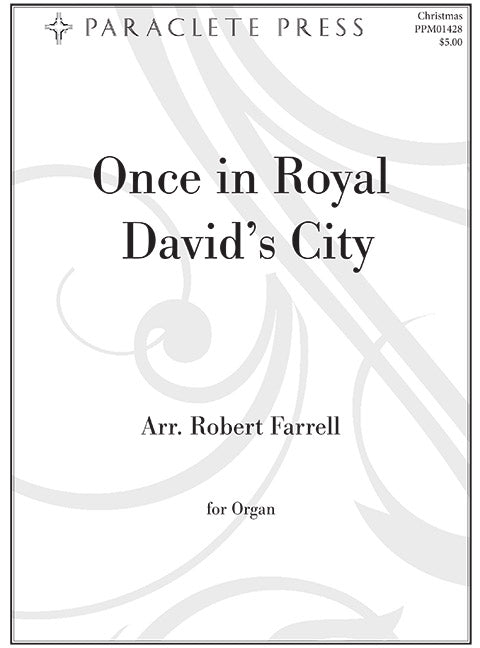 XMAS - Farrell, Robert (arr.) - Once in Royal David's City - Organ Solo - Christmas