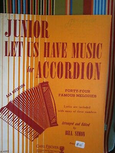 Junior Let Us Have Music for Accordion arr. Bill Simon (OUT OF PRINT)