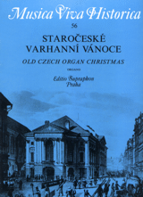 XMAS - Old Czech Organ Christmas ed. Jaroslav Smolka - Toccata Pastorela, Prelude, Fugue (Seger) // Pastorela (Paus) // Pastorela, Preludium, Fuga (Brixi) // Fuga (Linex) // Fuge (Vanhal) // Pastorela (Kuchar) // Fuga (Kopriva) - Mixed Organ Collection