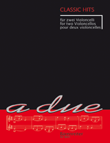 Classic Hits for 2 Cellos - 18 Easy Arrangements ed. Margaret Edmondson - Violoncello [Cello] Ensemble Duet: Two (2) Cellos - Score Only