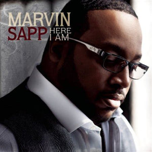 HERE I AM - Marvin Sapp PVG (OUT OF PRINT)