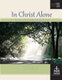 In Christ Alone, Contemplative Hymns for Piano - Rachel Chapin