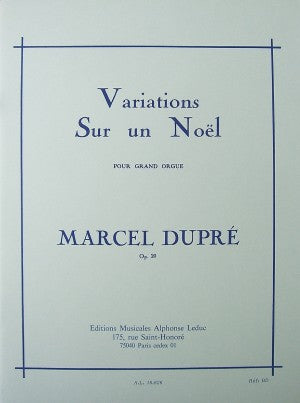 XMAS - Dupre, Marcel - Variations Sur un Noel pour Grand Orgue, Opus 20 - Organ Solo - Christmas