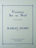 XMAS - Dupre, Marcel - Variations Sur un Noel pour Grand Orgue, Opus 20 - Organ Solo - Christmas