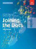 Bullard, Alan - Joining the Dots, Book 1 - A Fresh Approach to Piano Sight-Reading