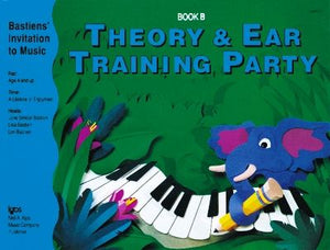 Theory & Ear Training Party - Book B - Jane Bastien, Lisa Bastien, Lori Bastien