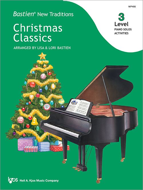 Bastien New Traditions: Christmas Classics - Level 3 Arranged by Lisa Bastien, Lori Bastien