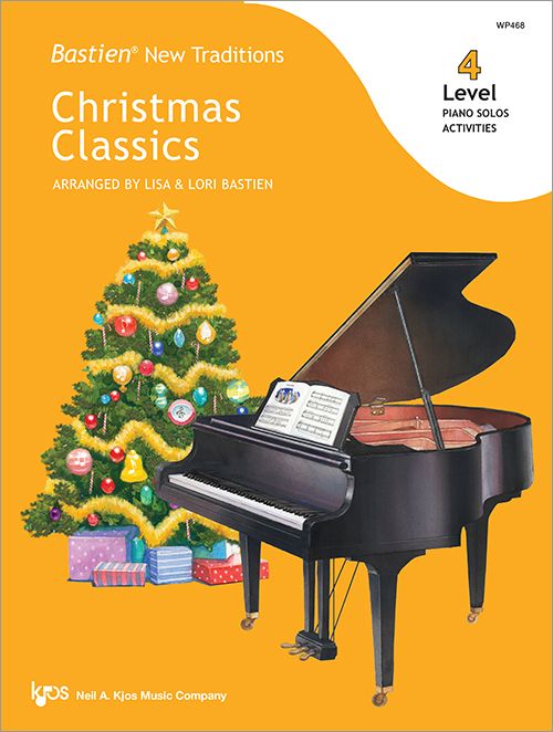 Bastien New Traditions: Christmas Classics - Level 4 -  Lisa Bastien Arranged by Lisa Bastien, Lori Bastien