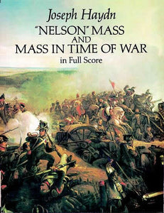 Nelson Mass and Mass in Time of War in Full Score