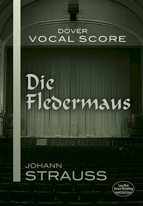 Strauss Jr, Johann - Die Fledermaus - Opera Vocal Score (German)